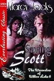 Saving Scott [The Werewolves of Willow Lake 6] (Siren Publishing Everlasting Classic ManLove)