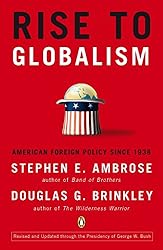 Rise to Globalism: American Foreign Policy Since 1938