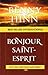 Bonjour Saint-Esprit by 