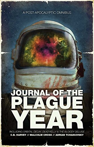 Journal of the Plague Year: An Omnibus of Post-Apocalyptic Tales (Post-apocalyptic Omnibus)