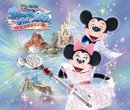 東京ディズニーリゾート ドリームス オブ 25th フォーエバー Amazon Co Jp