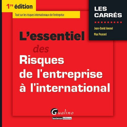 L' essentiel des risques de l'entreprise à l'international