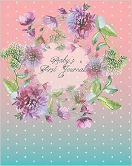 Baby S First Journal Green And Purple Flower Wreath On Pink And