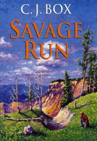 Savage Run by C. J. Box (2003-04-30)