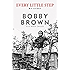 Every Little Step: My Story