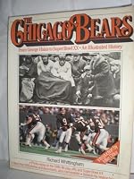 The Chicago Bears: From George Halas to Super Bowl Xx, an Illustrated History 0671628852 Book Cover