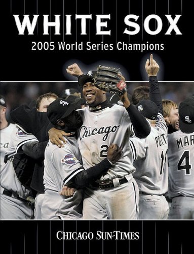 White Sox: 2005 World Series Champions