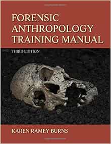 Forensic Anthropology Training Manual: 9780205022595: Medicine & Health