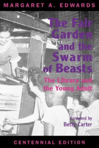 Fair Garden and the Swarm of Beasts: The Library and the Young Adult