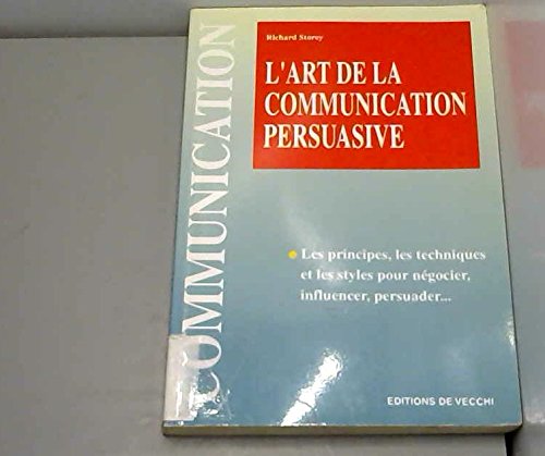 Télécharger Lart De La Communication Persuasive Pdf De - 
