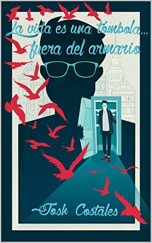 La vida es una tómbola... fuera del armario (Spanish Edition)
