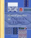 Manual practico de Costura y Tejidos/ Practical Manual Of Seam And Fabrics (Tiempo Libre) (Spanish E by