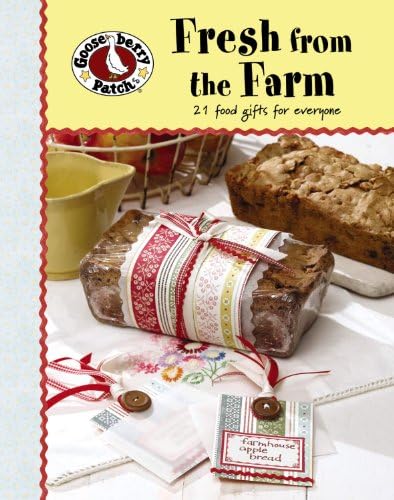 Gooseberry Patch: Fresh From The Farm (Leisure Arts #5132) Paperback – June 1, 2010