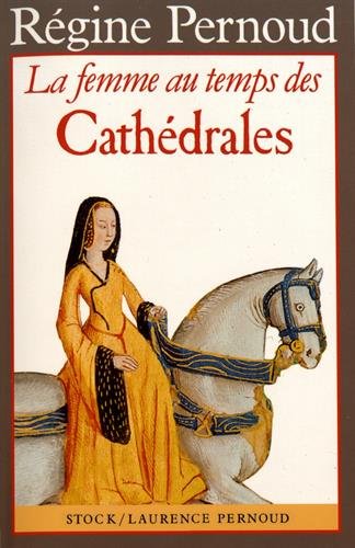 La femme au temps des cathédrales
