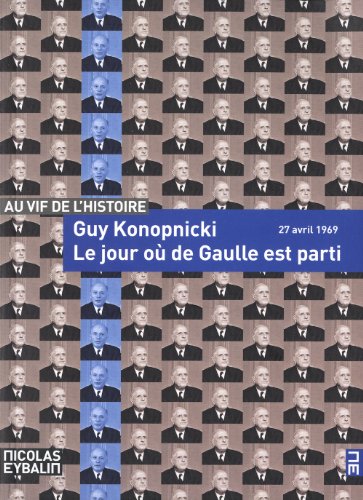 Le  jour où de Gaulle est parti