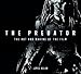 The Predator: The Art and Making of the Film