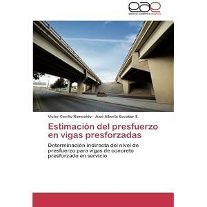 Estimación del presfuerzo en vigas presforzadas: Determinación indirecta del nivel de presfuerzo para vigas de concreto presforzado en servicio (Spa