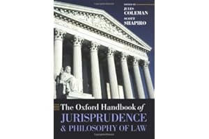 The Oxford Handbook of Jurisprudence and Philosophy of Law (Oxford Handbooks)