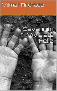 Livro Severinim Vivia até Feliz
