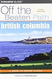 Front cover for the book British Columbia Off the Beaten Path by Tricia Timmermans