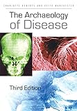 The Archaeology of Disease by 