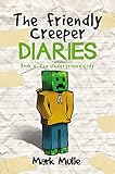 The Friendly Creeper Diaries: The Moon City (Book 4): The Underground City (An Unofficial Minecraft Book for Kids Ages 9 - 12 (Preteen)