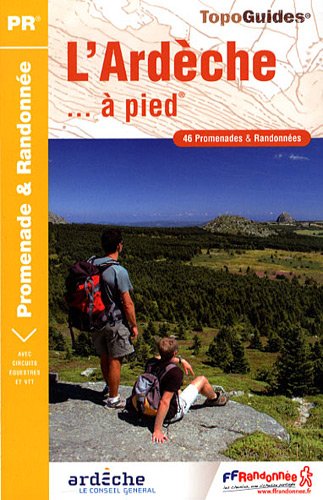 Ardeche a Pied 46PR: FFR.D007 by (Paperback)
