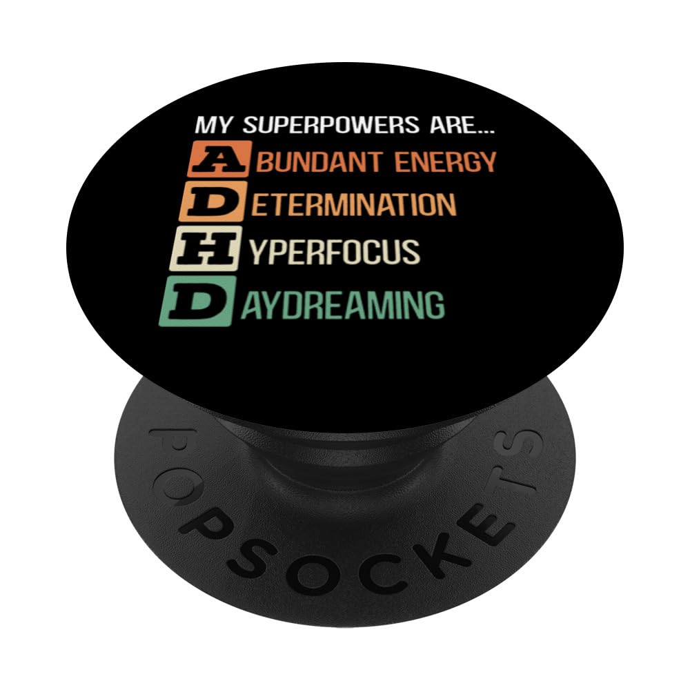 My Superpowers Are ADHD Warrior Embrace Neurodiversity PopSockets Swappable PopGrip