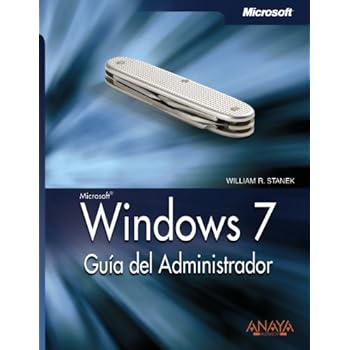 Windows 7. Guía del Administrador (Manuales Técnicos) Windows 7. Guía del Administrador (Manuales Técnicos)