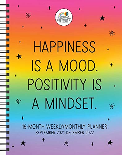 Positively Present 16-Month 2021–2022 Monthly/Weekly Planner Calendar