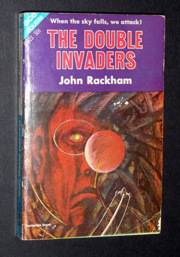 The double invaders / These savage futurians: Rackham, John/High ...
