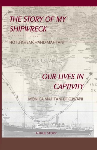 The Story of my Shipwreck Our Lives in Captivity