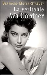 La  véritable Ava Gardner