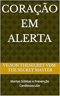 Livro Coração em Alerta: Mortes Súbitas e Prevenção Cardiovascular