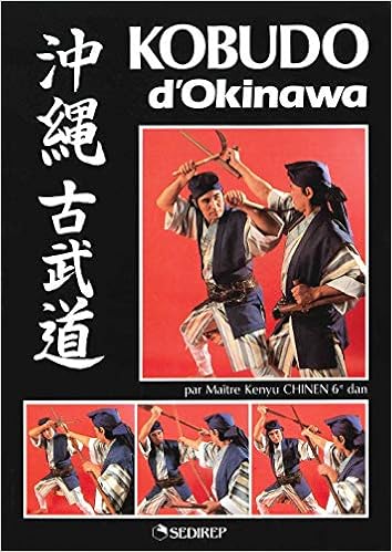 Kobudo D Okinawa French Edition Chinen Kenyu 9782901551300 Amazon Com Books