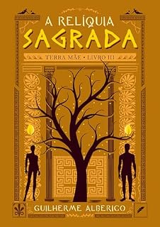 Livro A Relíquia Sagrada (Terra Mãe Livro 3)