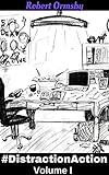 #DistractionAction: Volume One by Robert Ormsby