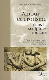 Amour et érotisme dans la sculpture romane