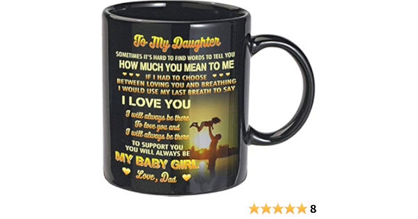 Amazon Com Coffee Mug For Daughter My Baby Girl I Love You 11oz Cup For Daughter Daughter Mug Set Mother Day Gift N M4 Home Kitchen