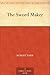 The Sword Maker by 