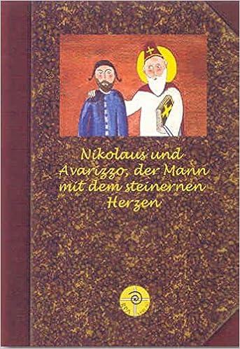 Nikolaus Und Avarizzo Der Mann Mit Dem Steinernen Herzen Bender Birgit Moser Isolde Amazon De Bucher