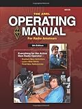 The ARRL Operating Manual For Radio Amateurs (Arrl Operating Manual) by Mark J. Wilson, Maty Weinberg