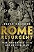 Rome Resurgent: War and Empire in the Age of Justinian (Ancient Warfare and Civilization) by Peter Heather