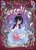 Sorceline, Tome 2 : La fille qui aimait les animonstres by 