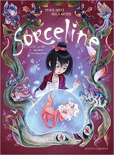 Sorceline - Tome 02: La fille qui aimait les animonstres Livres,Bandes dessinées,Fantastique
