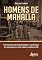 Livro Homens de Mahalla: Performances de Masculinidades e Construções de Reputações em Uma Cidade no Delta do Nilo