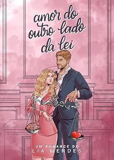 Livro Amor do Outro Lado da Lei (Amor em Três Atos)