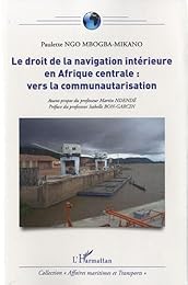 Le  droit de la navigation intérieure en Afrique centrale