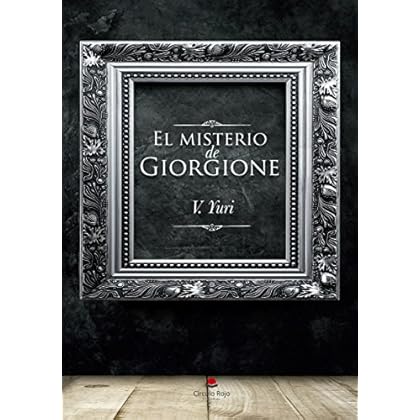 EL MISTERIO DE GIORGIONE EL MISTERIO DE GIORGIONE