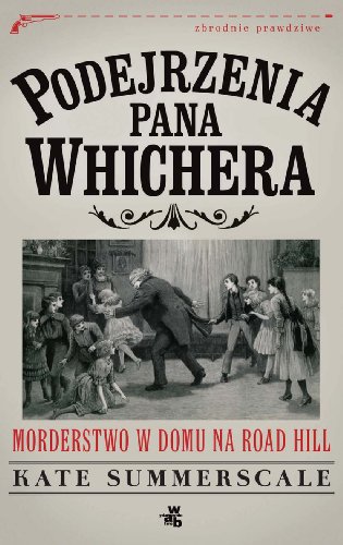 Podejrzenia pana Whichera. Morderstwo w domu na Road Hill